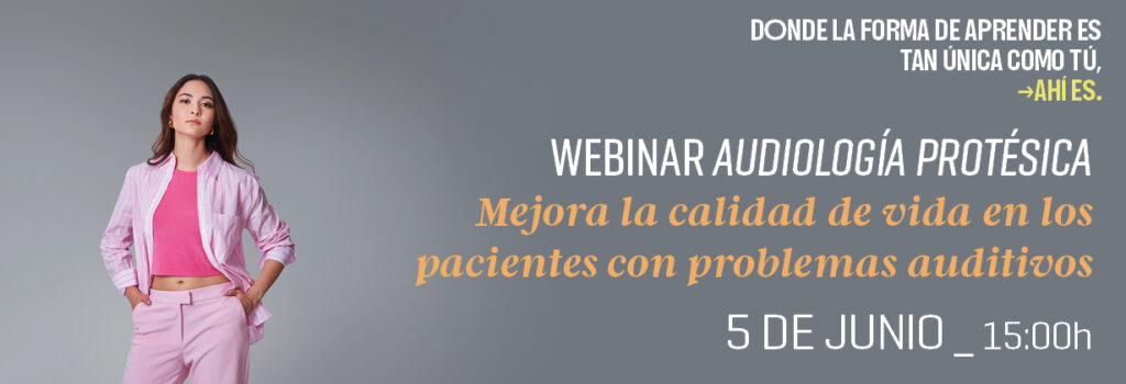 Ciclo Formativo de Grado Superior en Audiología Protésica. Webinar gratuito