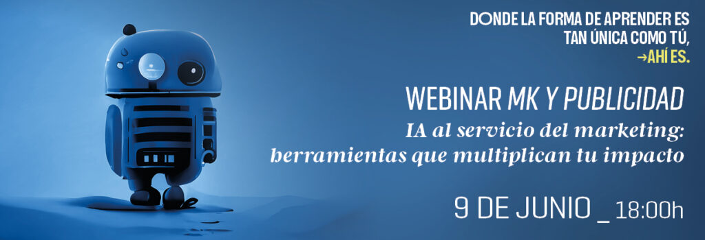 IA al servicio del marketing: herramientas que multiplican tu impacto. Webinar gratuito